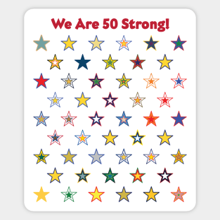 50 State Stars - We are 50 Strong! Sticker